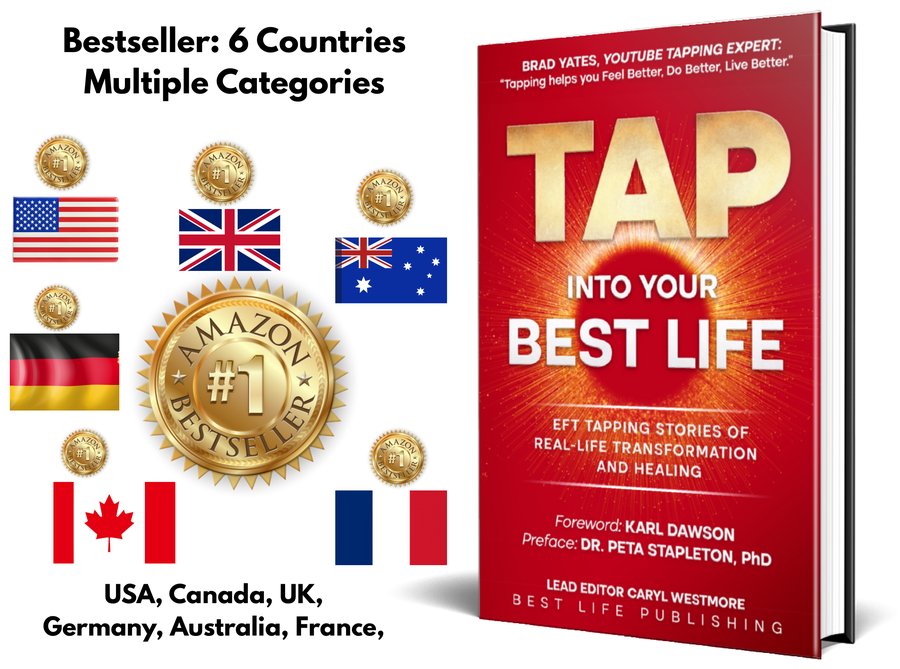 Tap Into Your Best Life: Amazon #1 bestseller in 6 countries and multiple categories, USA, Canada, UK, Germany, Australia, France